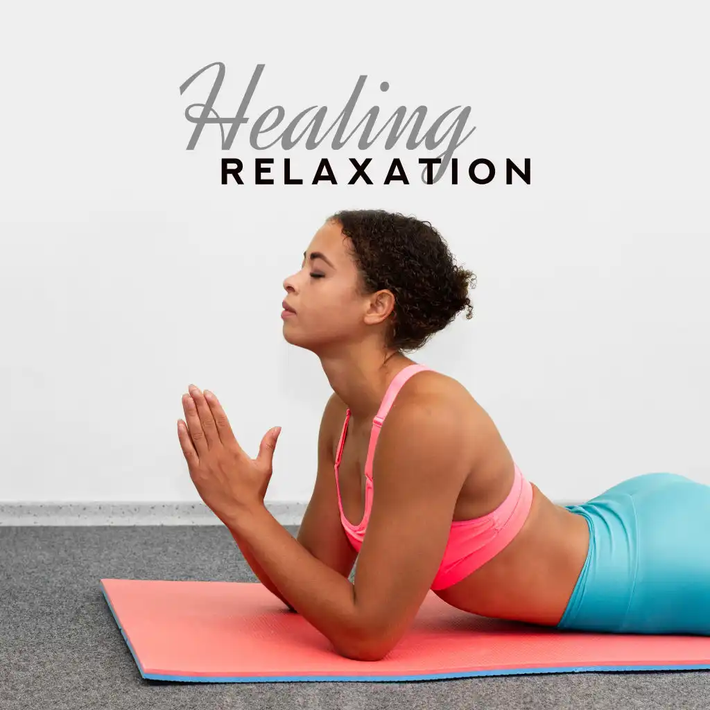 Healing Relaxation: Deep Meditation, Training Yoga, Music Zone, Meditation Therapy