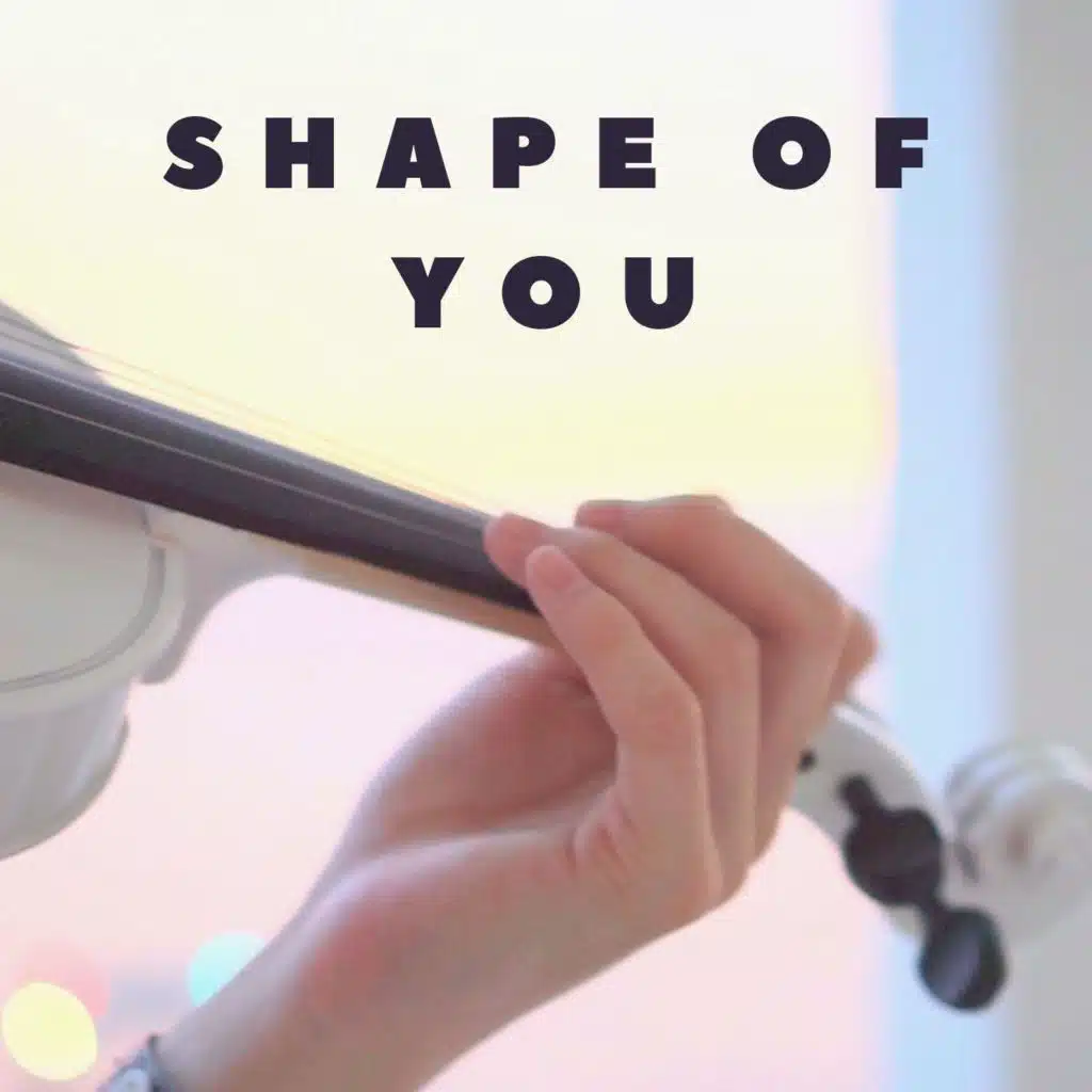Shape of You