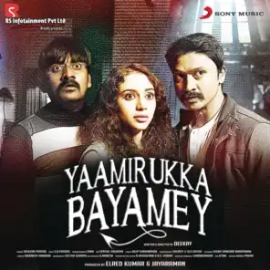 Yaamirukka Bayamey (Original Motion Picture Soundtrack)