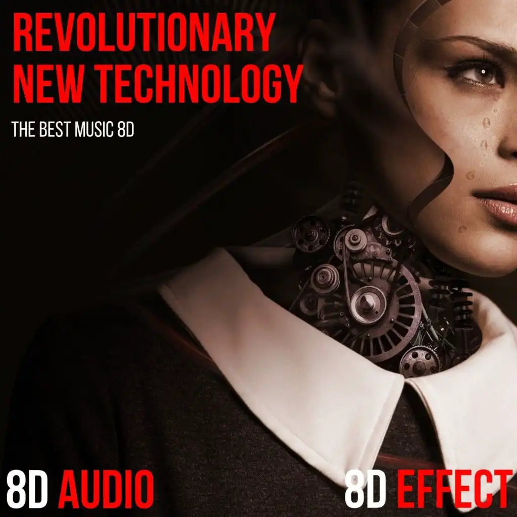 8D the Revolutionary New Technology (The Best Music 8D)