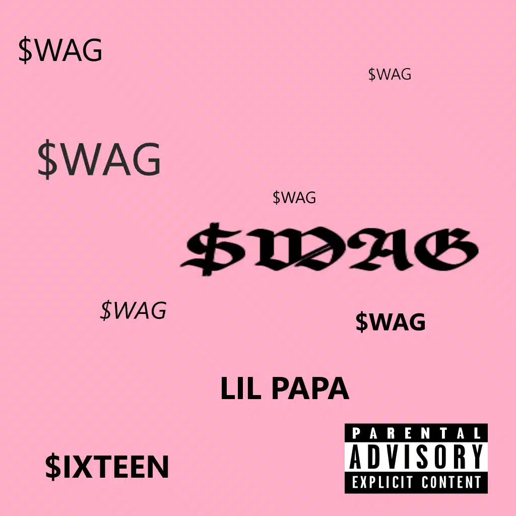 $Wag (feat. Lil Papa)