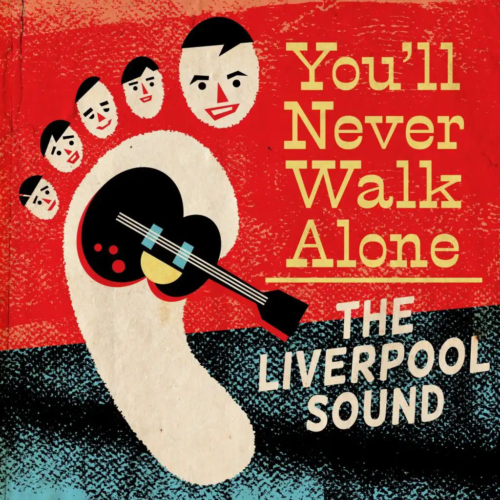 You'll Never Walk Alone: The Liverpool Sound