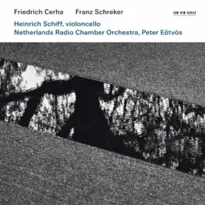 Friedrich Cerha: Concerto for violoncello and orchestra / Franz Schreker: Chamber Symphony