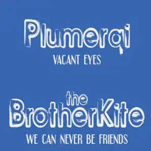 Plumerai/The Brother Kite Split