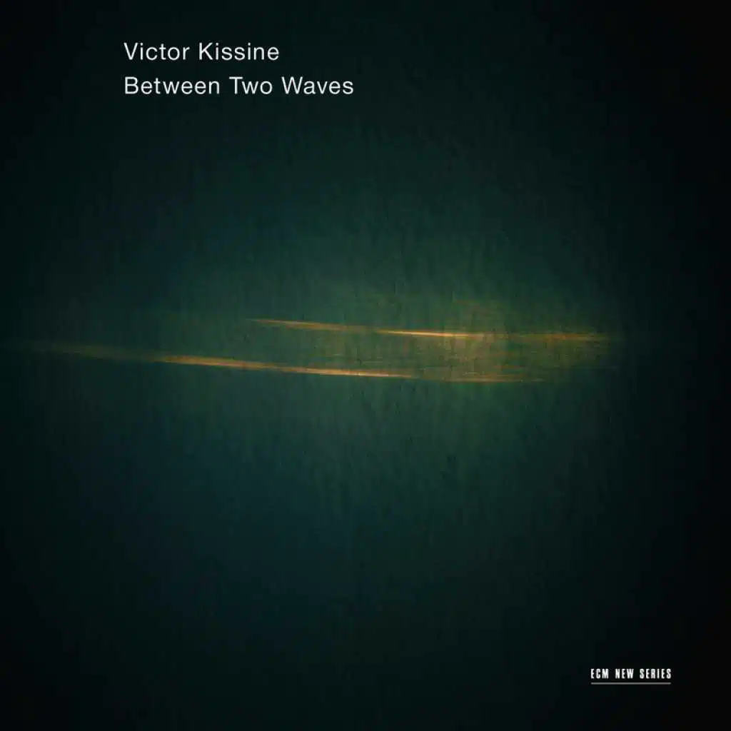 Victor Kissine: Between Two Waves