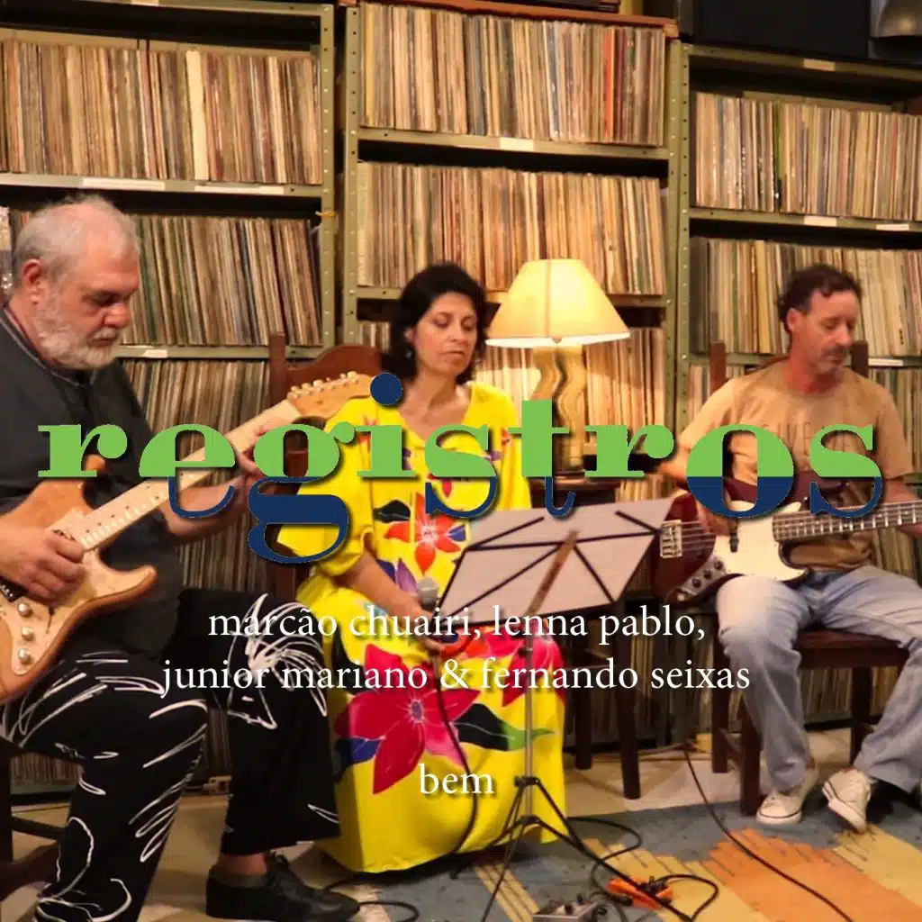 Bem (feat. Marcão Chuairi, Junior Mariano & Fernando Seixas)