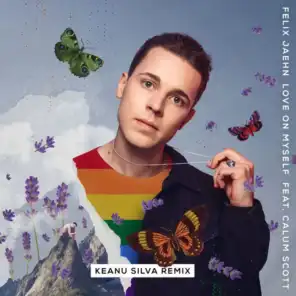 Love On Myself (Keanu Silva Remix) [feat. Calum Scott]