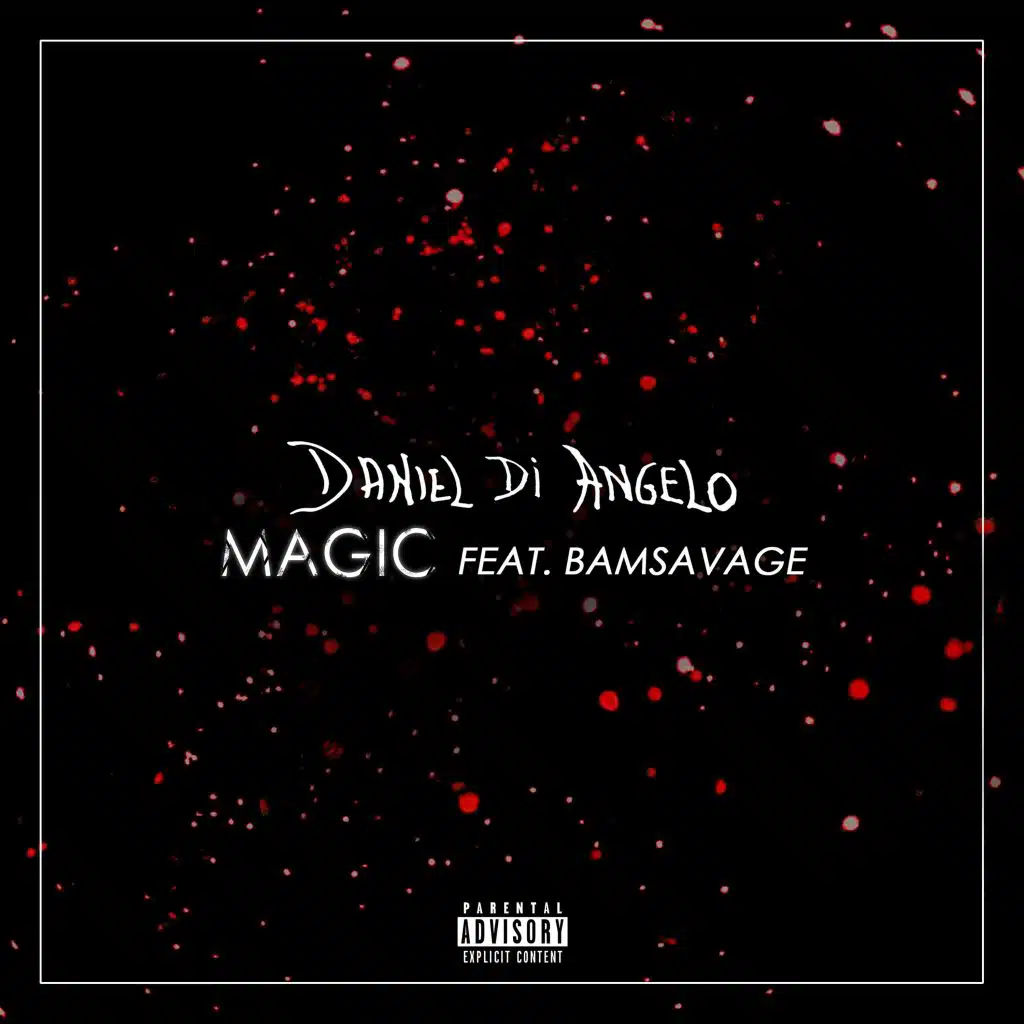 Magic (feat. BamSavage)