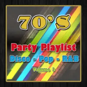 70s Party Playlist Vol 3 Disco Pop R&B