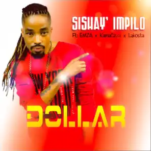 Sishay' Impilo (feat. Emza, Kamaczza & Lakosta) (Extended Mix)