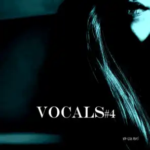 Vocals #4