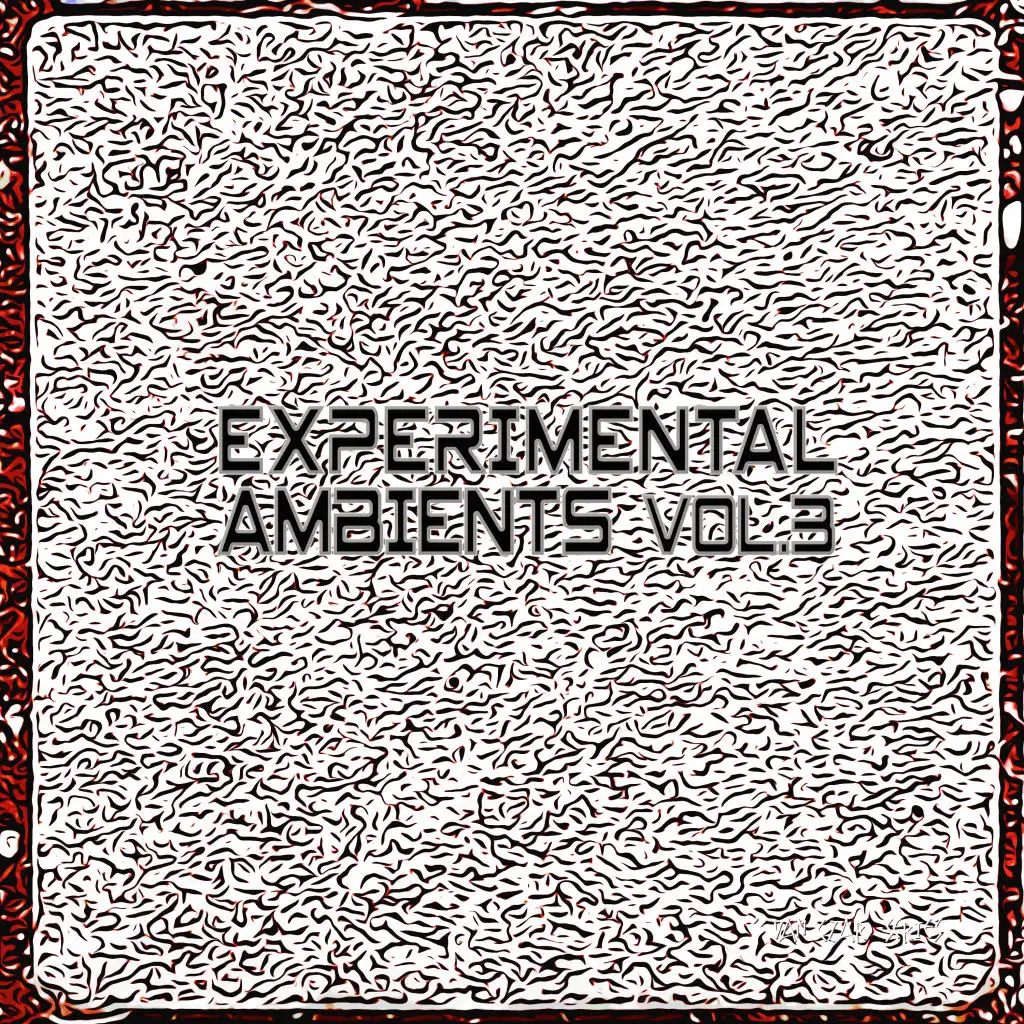 Experimental Ambients, Vol. 3