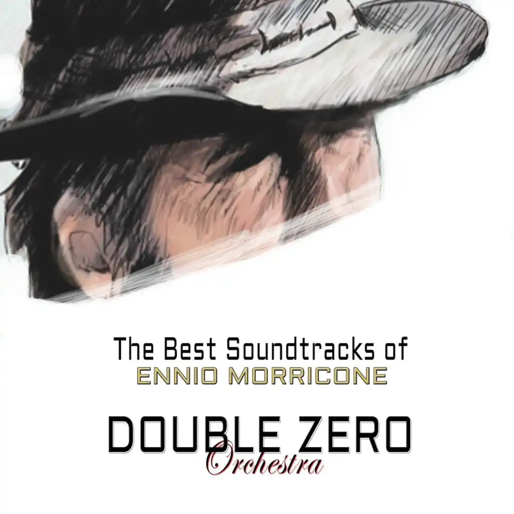 The Best Soundtracks of Ennio Morricone (A Selection Of The Most Famous Soundtracks Of Ennio Morricone)