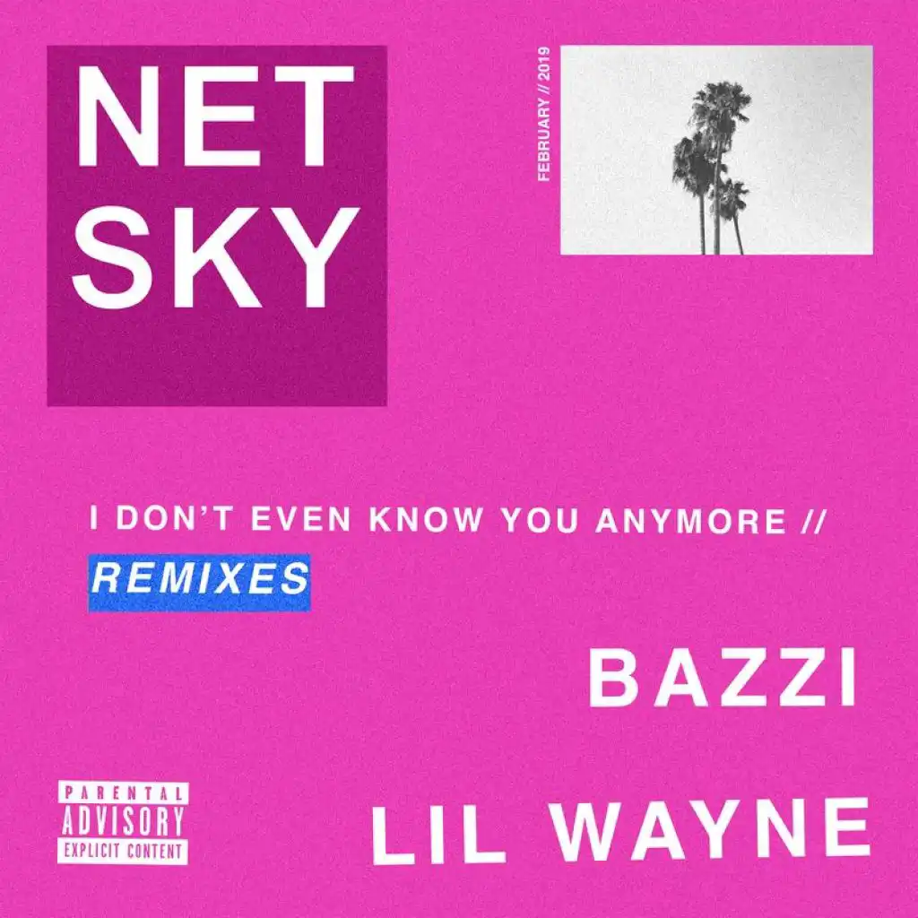 I Don't Even Know You Anymore (Andy C Remix) [feat. Bazzi & Lil Wayne]