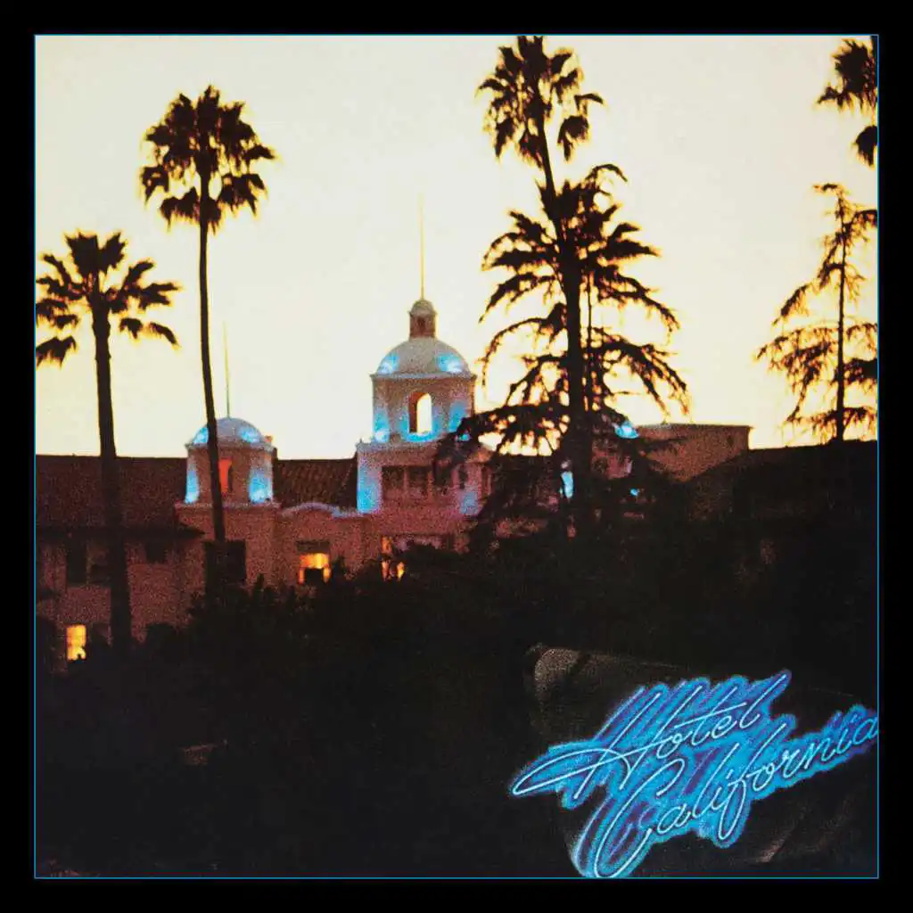 Hotel California (2013 Remaster)