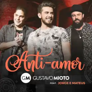 Anti-Amor (Ao Vivo) [feat. Jorge & Mateus]