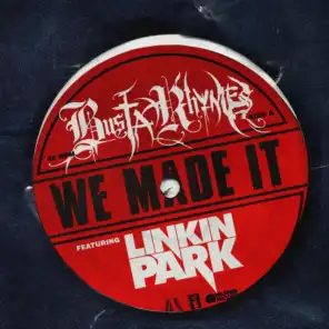 We Made It (feat. Linkin Park) [Instrumental]