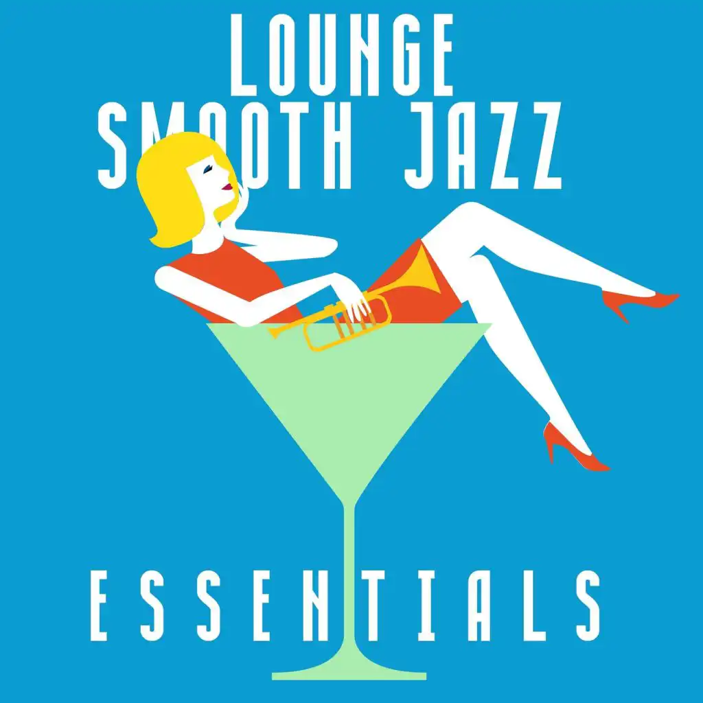Lounge Smooth Jazz Essentials