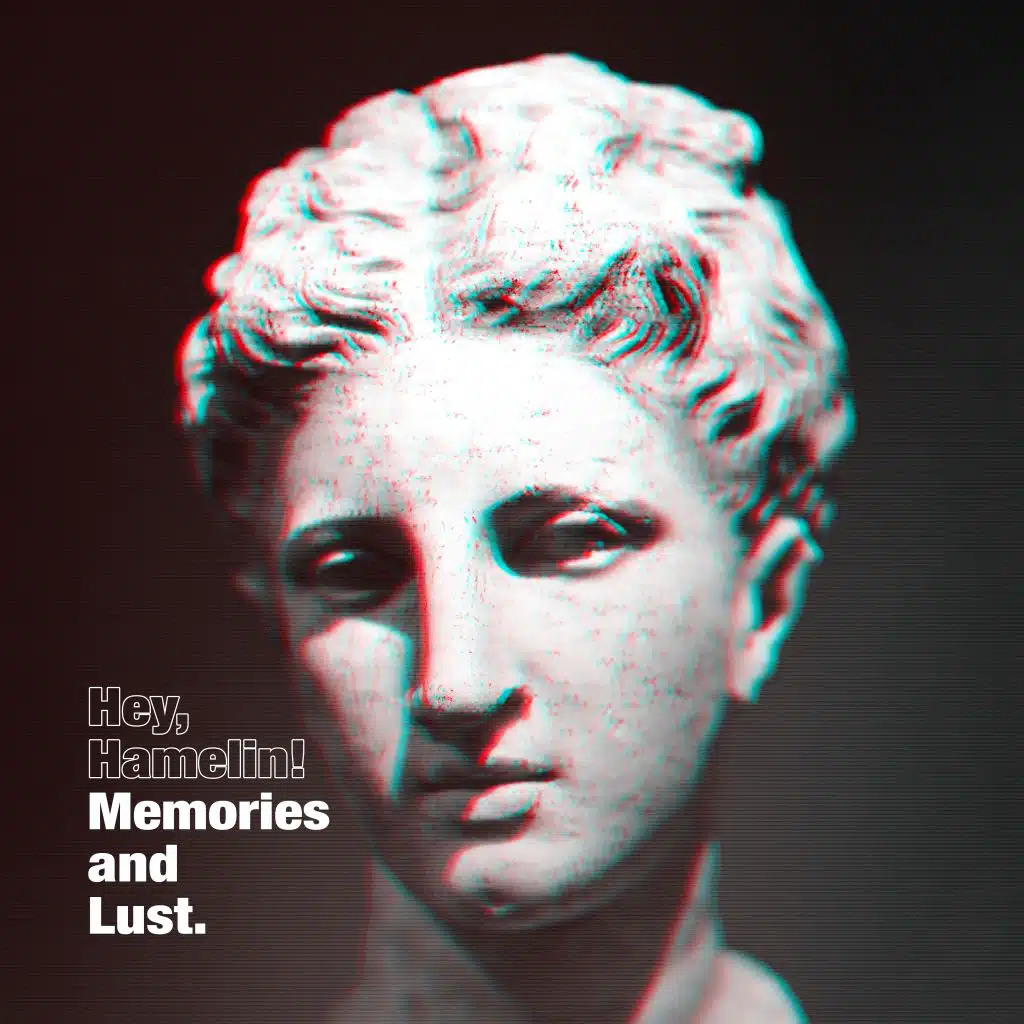 Memories and Lust