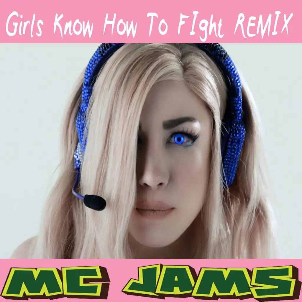 Girls Know How to Fight (Remix)