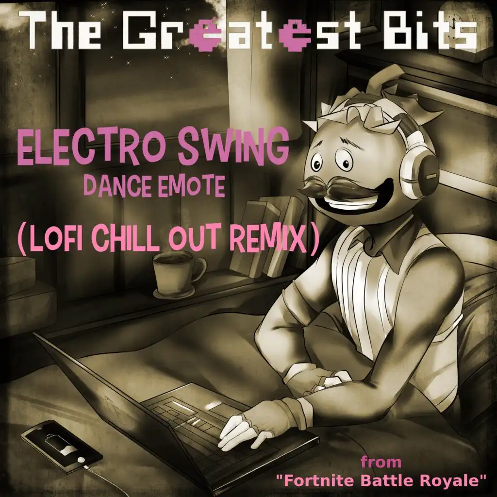 Electro Swing Dance Emote (Lofi Chill out Remix) [From "Fortnite Battle Royale"]