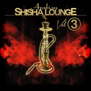 Arabian Shisha Lounge, Vol. 3