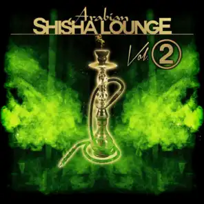 Arabian Shisha Lounge, Vol. 2