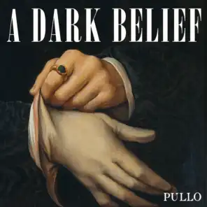 A Dark Belief