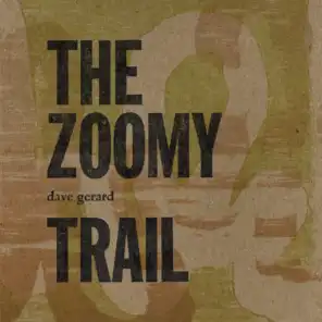 The Zoomy Trail