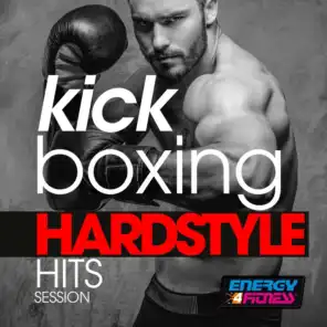 Kick Boxing Hardstyle Hits Session