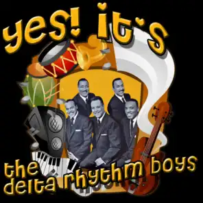 Yes! It's The Delta Rhythm Boys