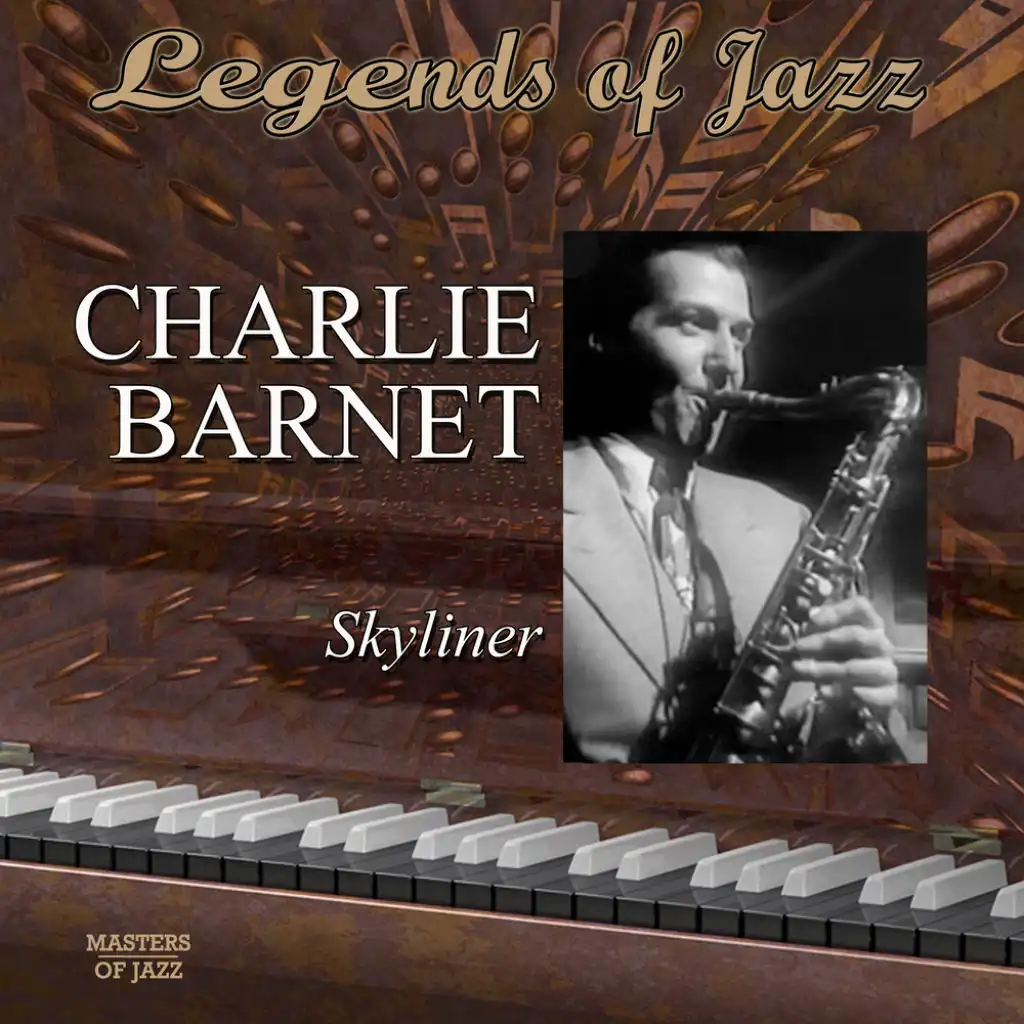 Legends Of Jazz: Charlie Barnet - Skyliner