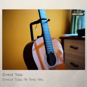 Ernest Tubb All Time Hits (With Bonus Tracks)