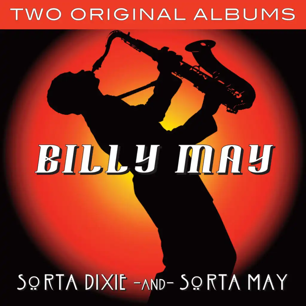 Two Albums In One: Sorta Dixie / Sorta May (With Bonus Tracks)