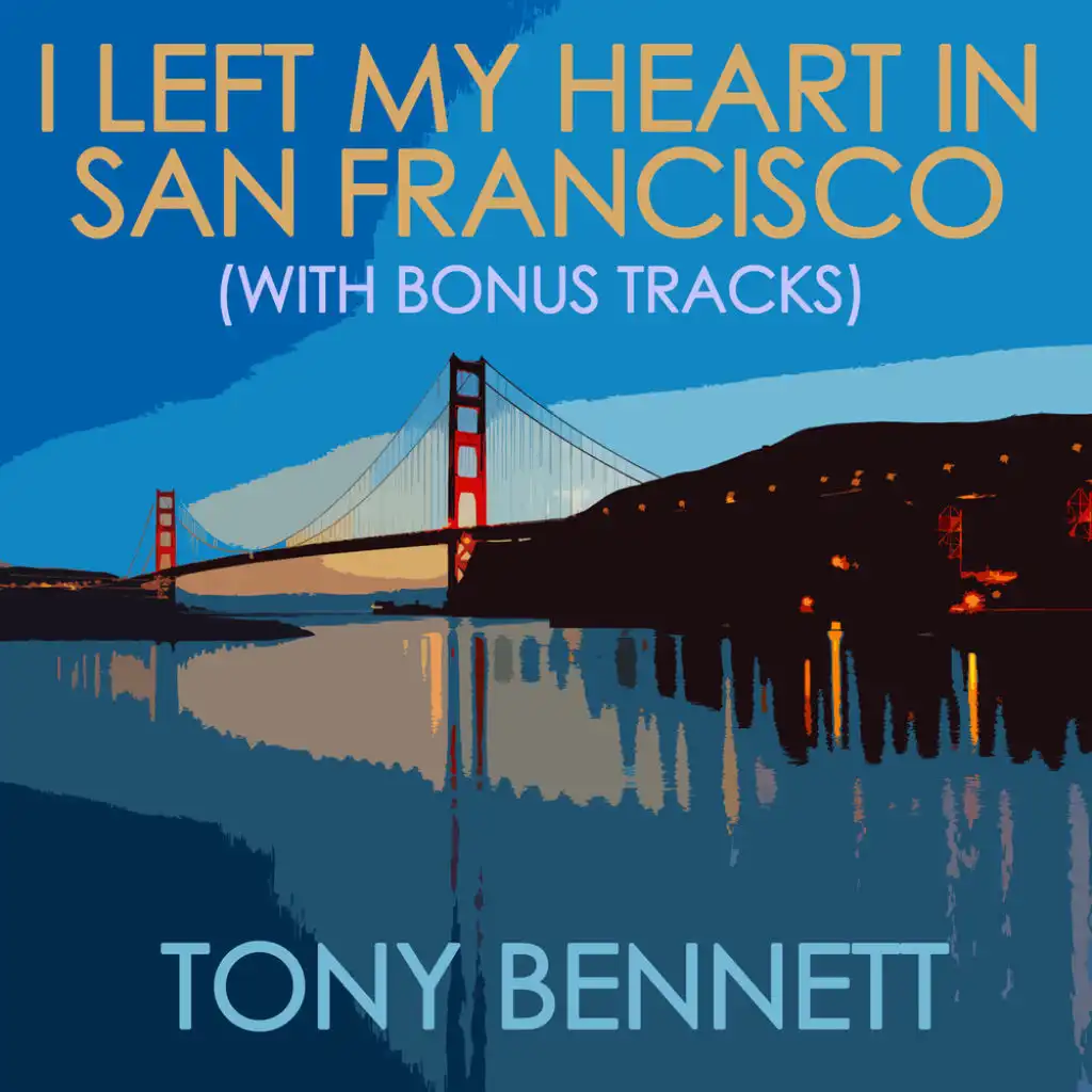 I Left My Heart In San Francisco