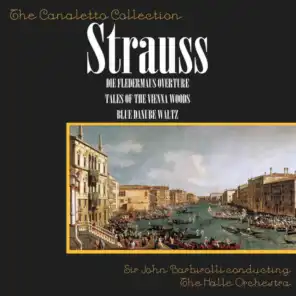 Johann Strauss II: Die Fledermaus Overture / Tales from the Vienna Woods / Blue Danube Waltz