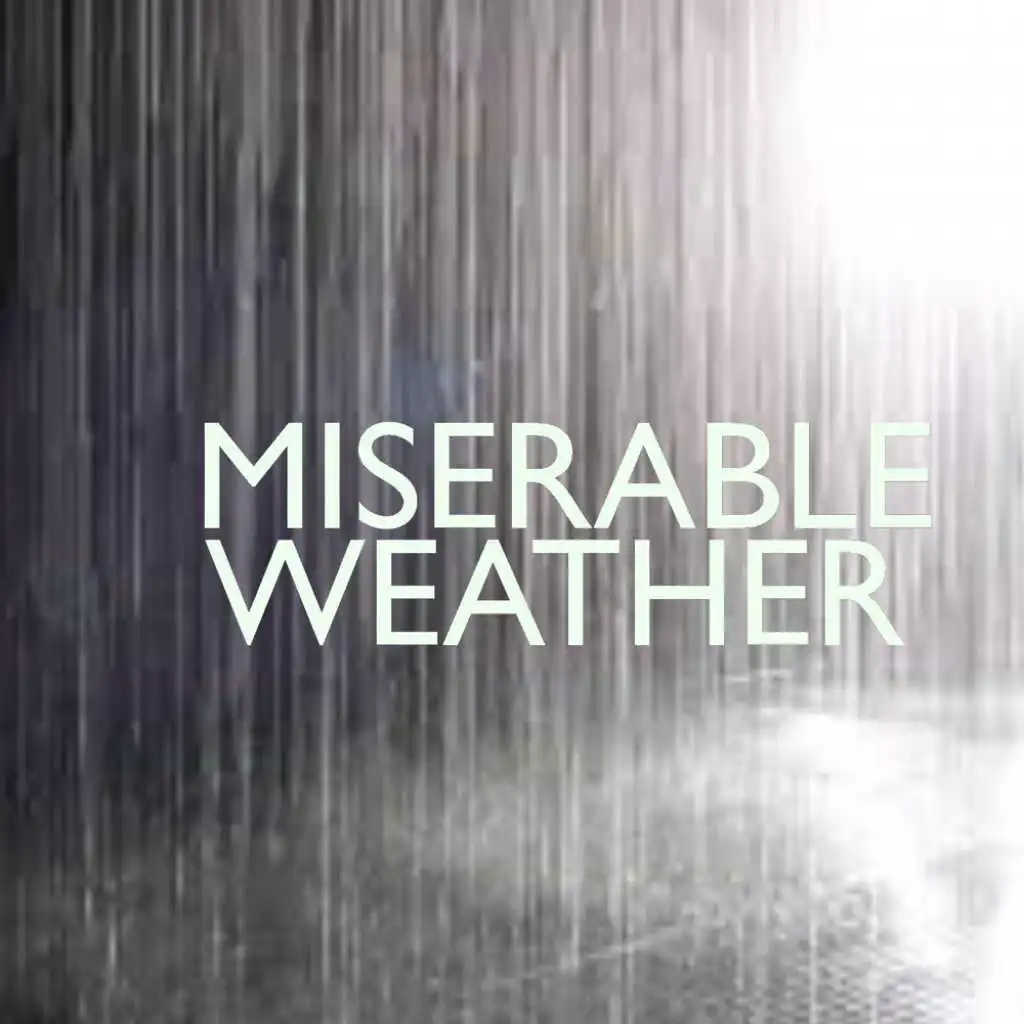 Miserable Weather