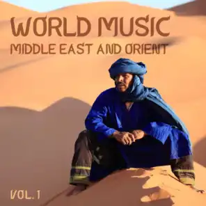 World Music Middle East and Orient, Vol. 1
