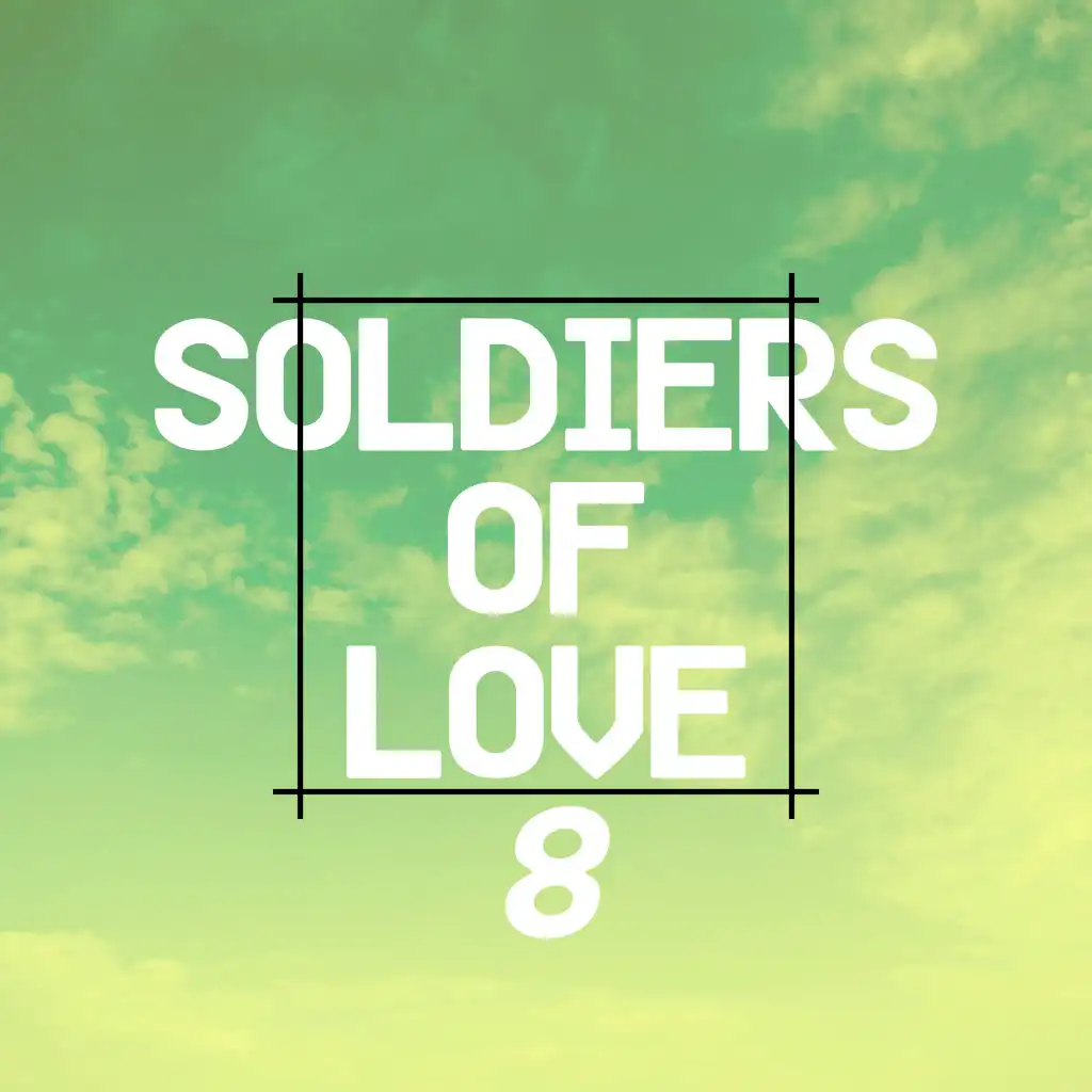 Soldiers of Love 8