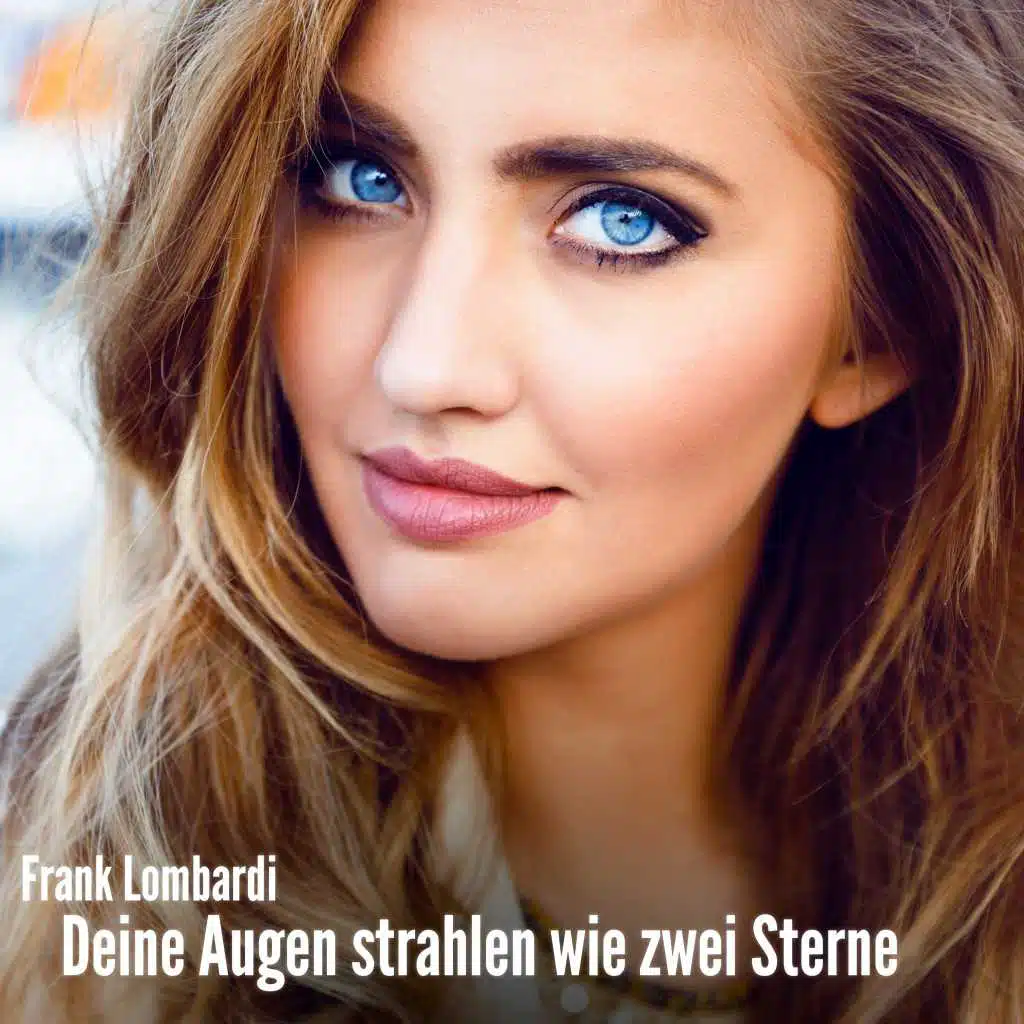 Deine Augen strahlen wie zwei Sterne (Radio Version)
