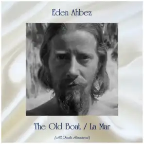The Old Boat / La Mar (All Tracks Remastered)