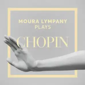 Moura Lympany Plays Chopin