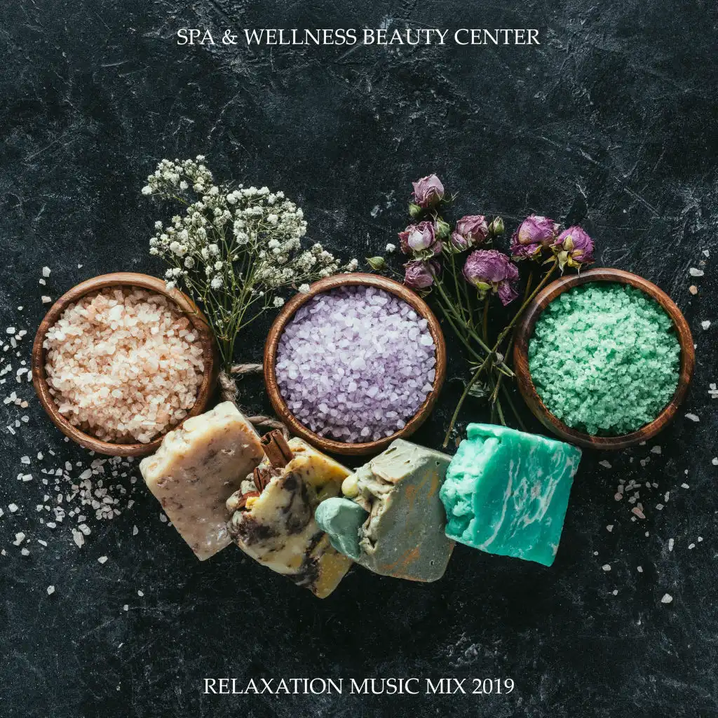 Spa & Wellness Beauty Center Relaxation Music Mix 2019