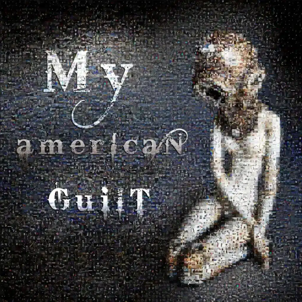 My American Guilt