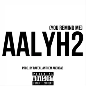 Aalyh2 (You Remind Me)