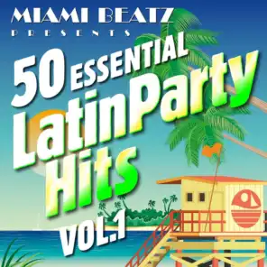 50 Essential Latin Party Hits, Vol. 1
