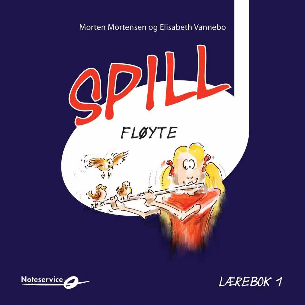 Spill Fløyte 1 - Lydeksempler | Lærebok av Morten Mortensen og Elisabeth Vannebo