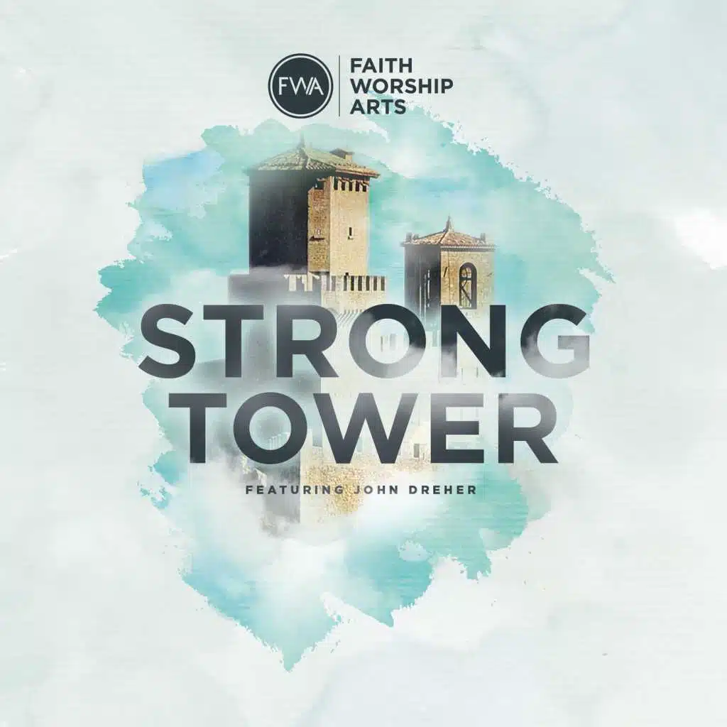 Strong Tower (feat. John Dreher)