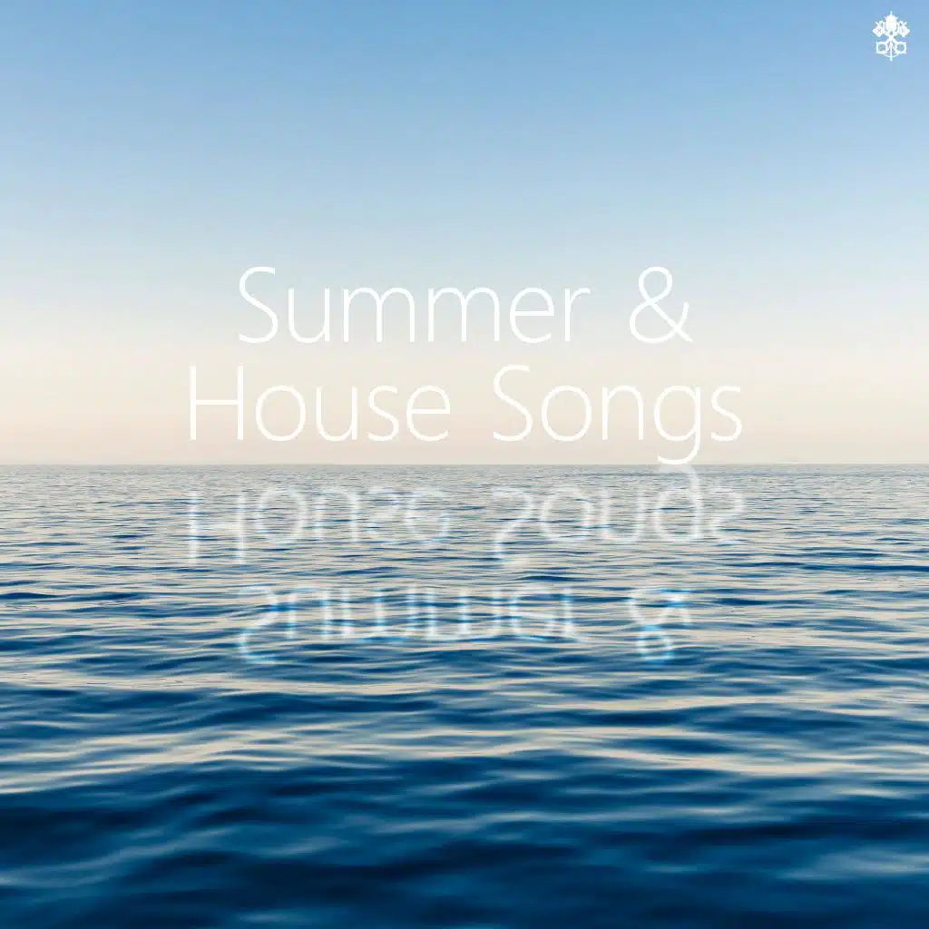 Summer & House Songs