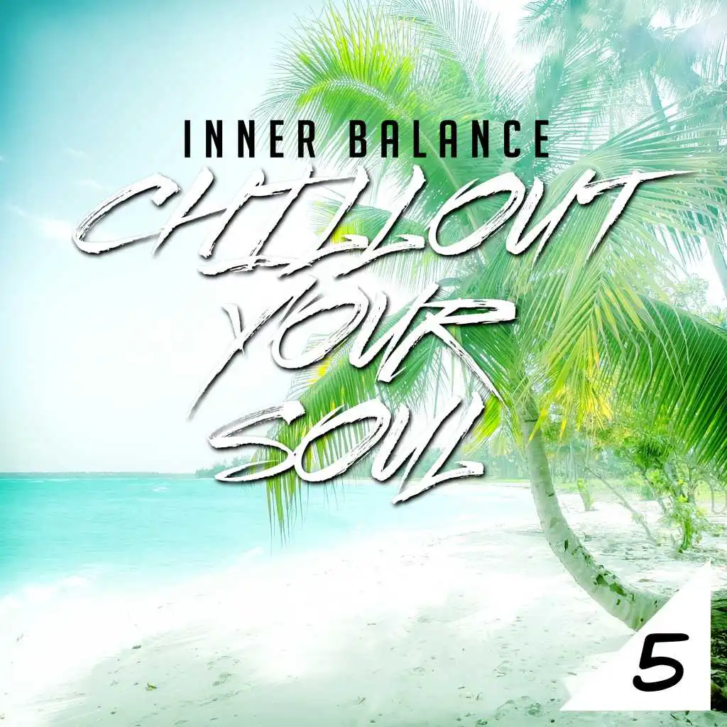 Inner Balance: Chillout Your Soul 5